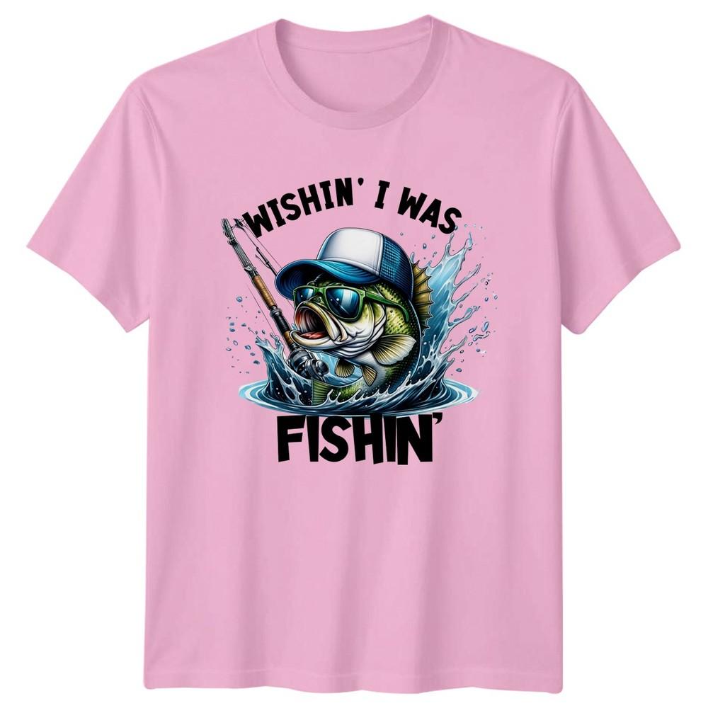 Wishin I Was Fishin TShirt Bass Fishing Angler Birthday Gift For Him And Her