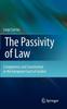 Книга The Passivity of Law : Competence and Constitution In the European Court of Justice