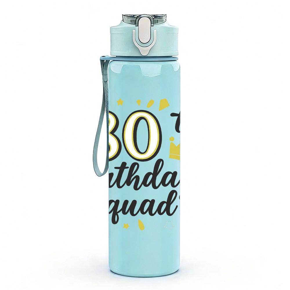 1PC 80th Birthday Squad 750ml Color Plastic Sports Water Bottle Leakproof Flip Straw Lid Suitable for Sports Office Home Use