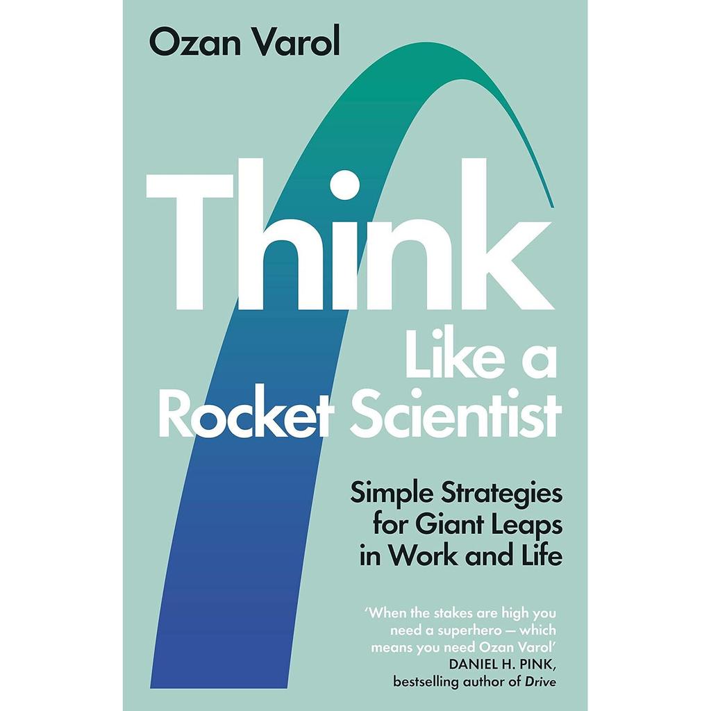 Think Like A Rocket Scientist: Simple Strategies Paperback