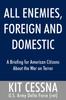 Книга All Enemies, Foreign and Domestic : A Briefing for American Citizens About the War On Terror