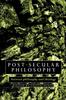 Книга Post-Secular Philosophy : Between Philosophy and Theology