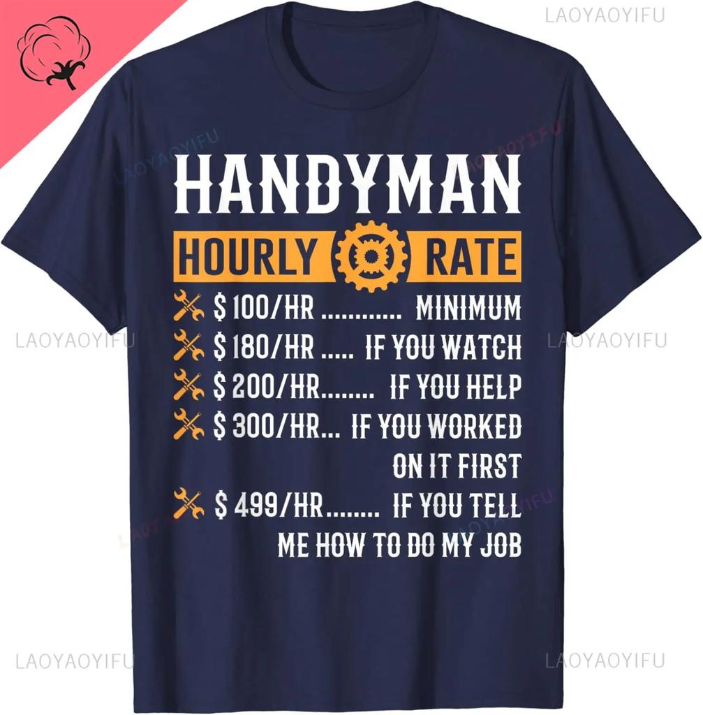 Funny HandyUnisex Hourly Rate TShirt Funny HandyUnisex Gift Cotton Retro Street Fashion Unisexs Shirt Short Sleeve Design Unisex Clothing