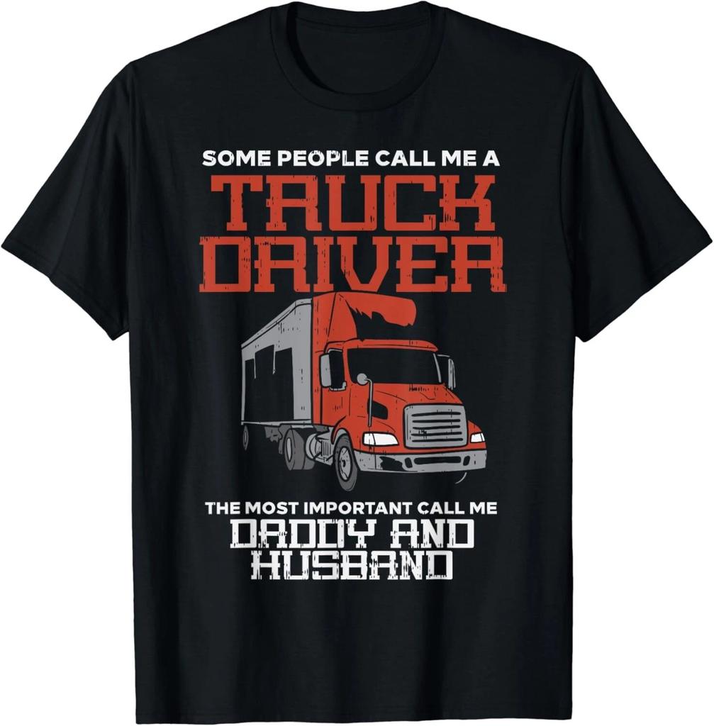 Truck Driver Most Important Daddy Husband Trucker Men Gift Unisex T-Shirt