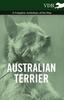 Книга Australian Terrier - A Complete Anthology of the Dog -