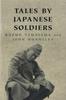 The Tales By Japanese Soldiers Book