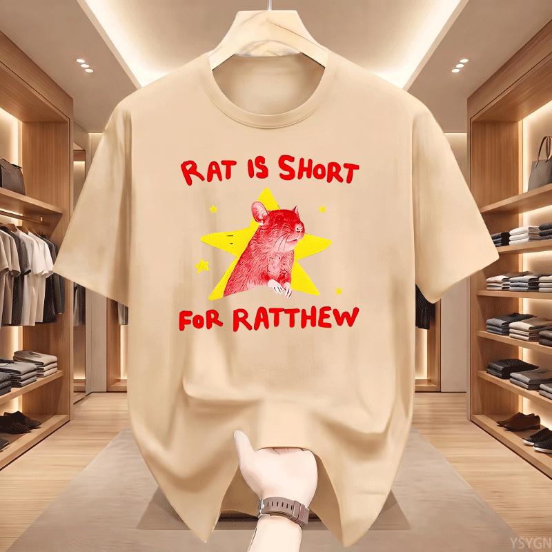 Rat Is Short For Ratthew Unisex T Shirt Funny Cotton Short Sleeve Animal T Shirts Casual Round Neck Printed Short Sleeve Tees Tops