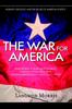Книга The War For America : Morality, Ideology, and the Big Lies of American Politics