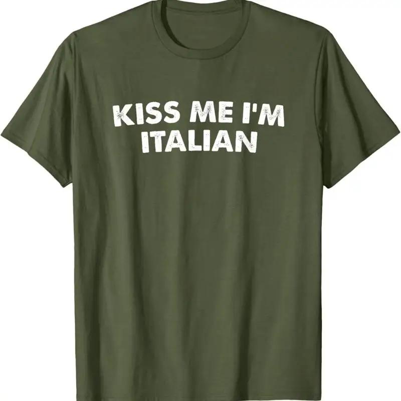 Kiss Me I m Italian St Patricks Day T Shirt