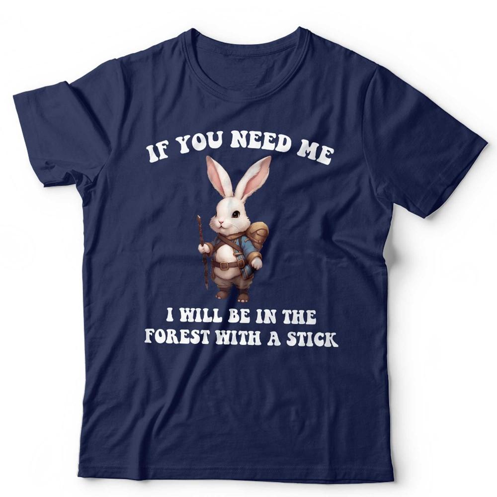 If You Need Me I Will Be In The Forest Unisex Kids T Shirt Cute Animal DD Fan