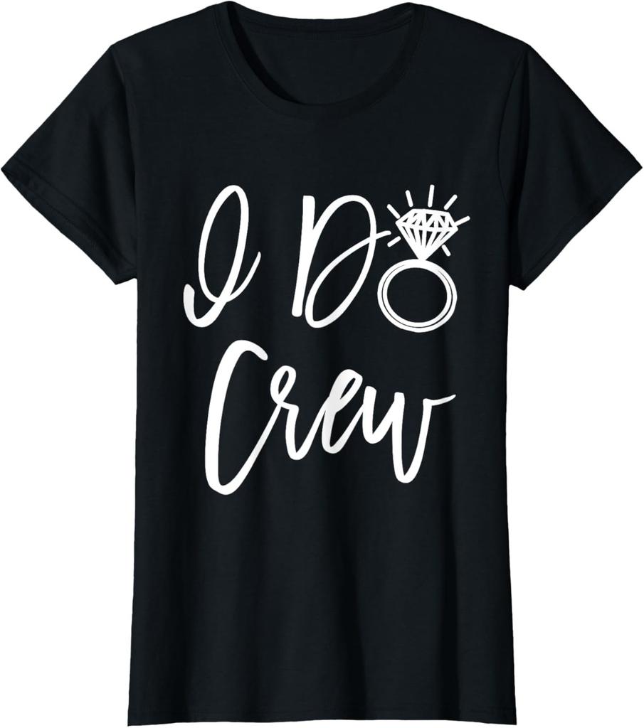 I Do Crew Bride Friends Group Bachelorette Bridal Shower T-Shirt