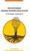 Книга Envisioning Indian Higher Education