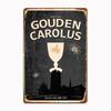 Винтажный металлический знак Gouden Carolus, настенная живопись, кинотеатр, гостиная, кинотеатр, забавный жестяной постер, ретро-мужчина, пещера, дом, таверна