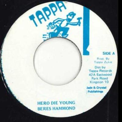 7-дюймовая пластинка BERES HAMMOND - Hero Die Young / Tappa Rhythm none Tappa 1993 Ямайка Регги, Ска и Даб