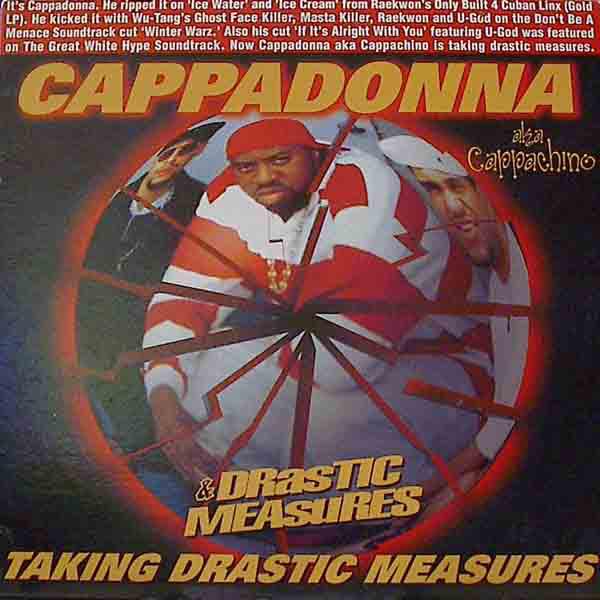 12-дюймовая пластинка CAPPADONNA AKA CAPPACHINO & DRAZTIK - Принимая радикальные меры DR0725 Drastic Records 1996 США Рэп и хип-хоп/R&B Б/У