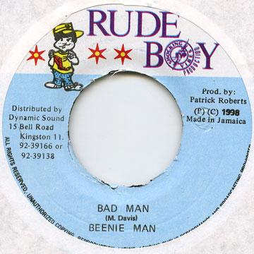 7-дюймовая пластинка BEENIE MAN - Bad Man none Rude Boy 1998 Ямайка Регги, Ска и Даб