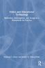 Книга Ethics and Educational Technology : Reflection, Interrogation, and Design As a Framework for Practice