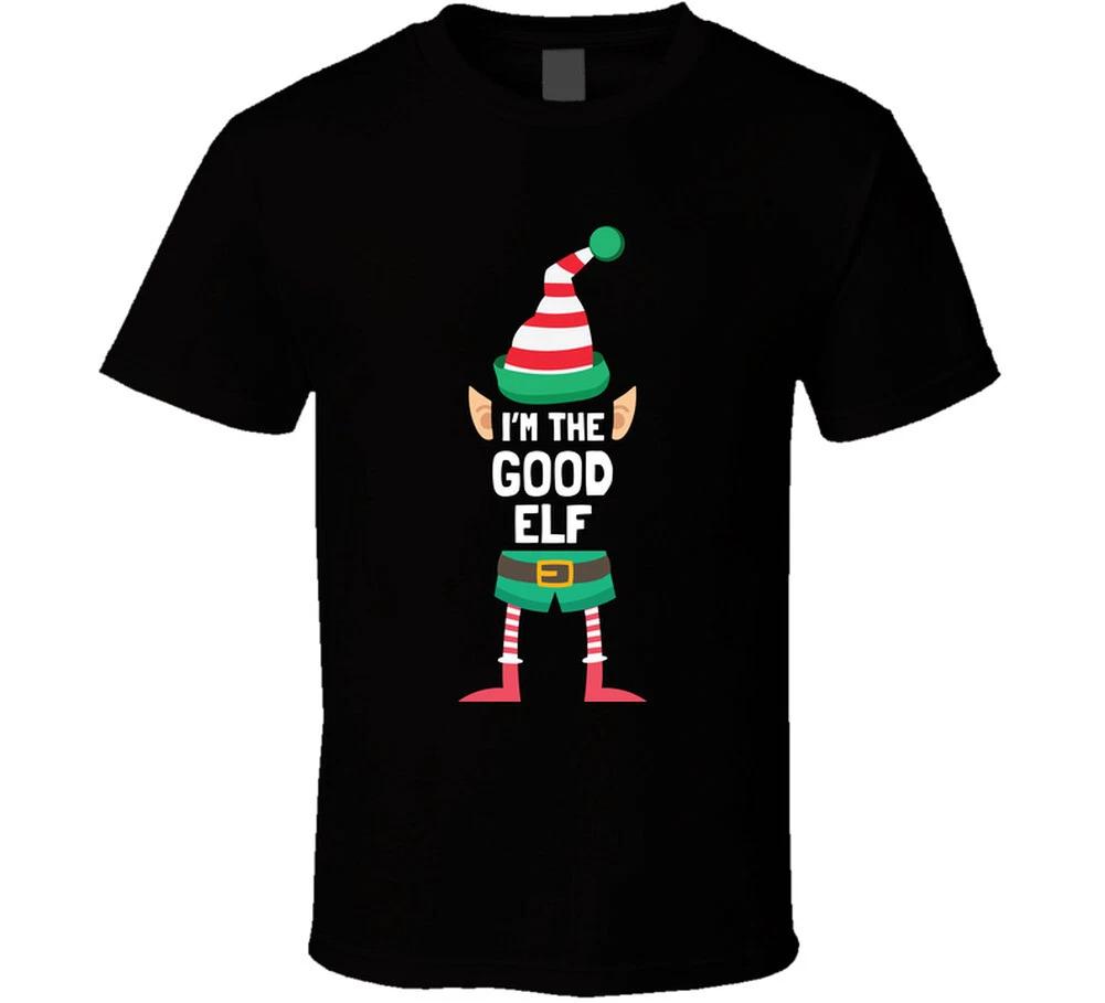 Im The Good Elf Funny Christmas Holiday Santa Gift T Shirt Mens Kids Womens Boys girls children