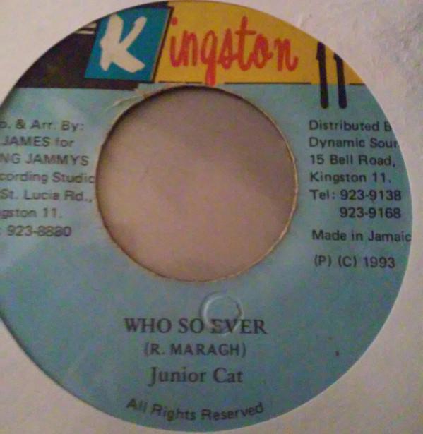 7-дюймовая пластинка JUNIOR CAT - Who So Ever NONE Kingston 11 1993 Ямайка Регги, Ска и Даб Б/у