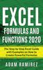Книга Excel Formulas and Functions 2020 : The Step by Step Excel Guide with Examples On How To Create Powerful Formulas : 1