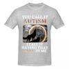 Unisex You Call It Autism I Call It Having That Dawg In Me Meme T Shirt Vintage Oversized Cotton Crewneck Sleeve T Shirt Unisex