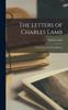 Книга The Letters of Charles Lamb : Newly Arranged With Additions