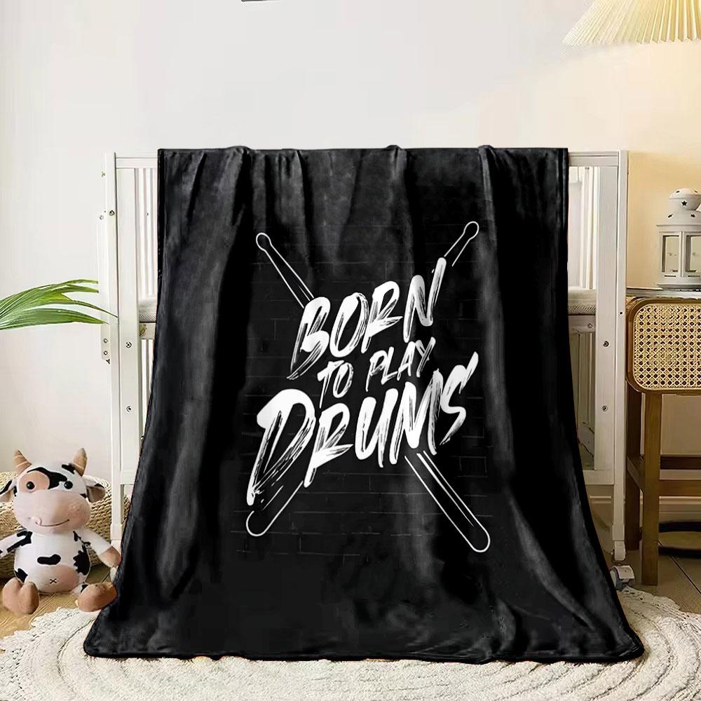 Born to Play Drums Blanket print blanket soft and cozy perfect for the living room bed sofa or a nap,gift