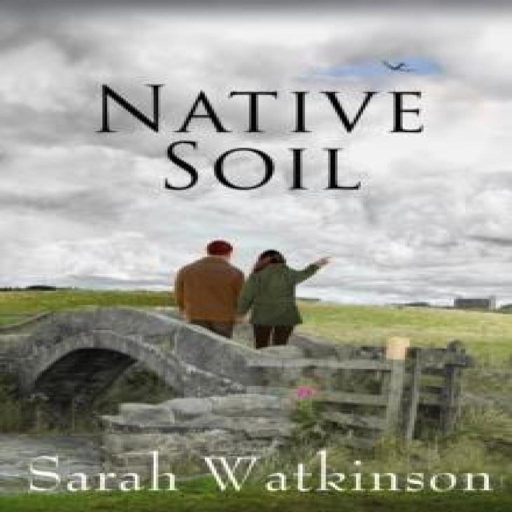 Native Soil by Sarah Watkinson Paperback Book 9798985428636