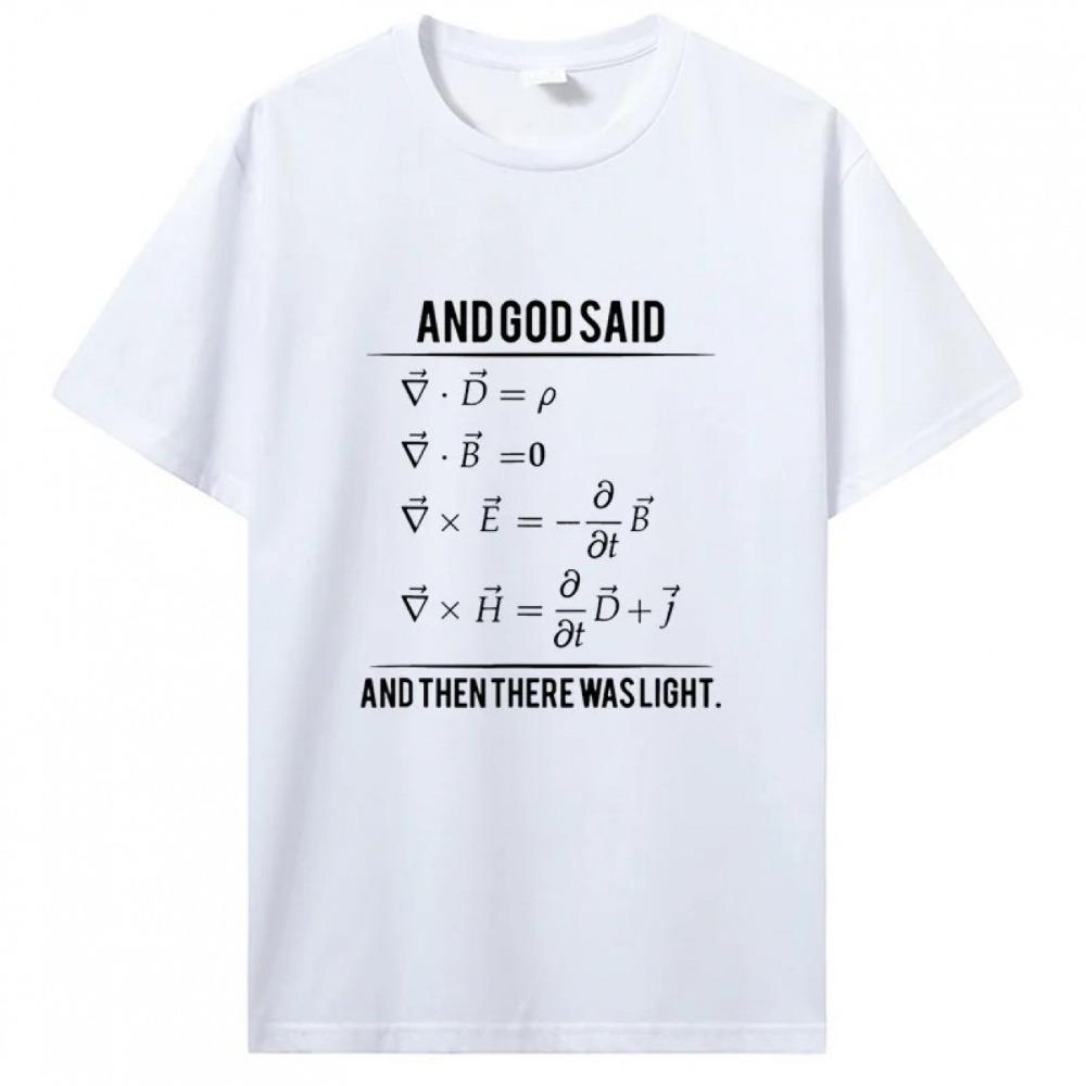 Maxwell Equations Physics T Shirt Unisex Unisex God Said Light Formula Crew Neck Cotton Science Nerd Tee
