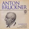 Грампластинка ANTON BRUCKNER  WIENER SYMPHONIKER  II. Симфония Оригинальная версия AVRS5041 Amadeo Австрия Классика Б/у