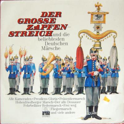 Виниловая пластинка РАЗЛИЧНЫЕ - Der Grosse Zapfenstreich Und Die Be 85257XBU ARIOLA Германия Классика Б/у