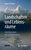 Книга Landschaften Und Lebensraume : Vom Watzmann Bis Zum Wattenmeer