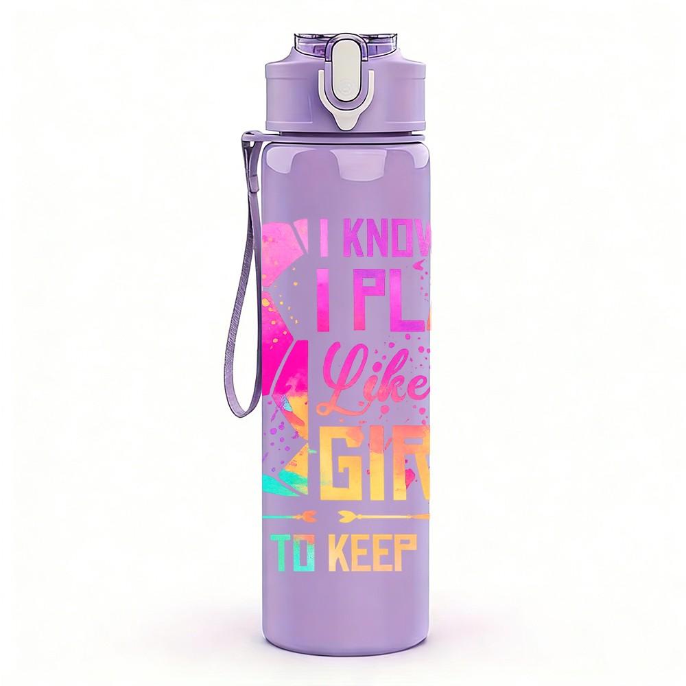 1PC I Know I Play Like A Girl Slogan Print 750ml Color Plastic Sports Water Bottle Leakproof Flip Straw Lid Suitable for Sports Office Home Use