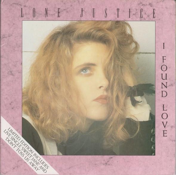7-дюймовая пластинка LONE JUSTICE - I Found Love SAM333 Geffen Records 1987 Великобритания Рок Б/У