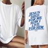 Jesus Died For Me Now I Live For Him Back Print Oversized T-Shirt Christian Loose Tee Women Trendy Casual Cotton Aesthetic Top