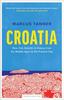 Книга Croatia : A History from the Middle Ages To the Present Day