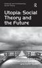 Книга Utopia: Social Theory and the Future