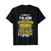 Paladin Idea Funny Sarcasm Joke T Shirt Vintage Breathable Soft Graphic Designer Clothes Comfortable Stretched