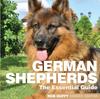 Книга German Shepherds : The Essential Guide