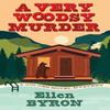 A Very Woodsy Murder by Ellen Byron Hardback Book 9781496745354