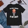 The Small Forward Is My Child Basketball Parent Mom Dad Unisex T-shirt