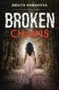 Книга Broken Chains : A Gripping Emotional Page Turner That You Would Not Be Able To Put Down