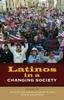 The Latinos In a Changing Society Book