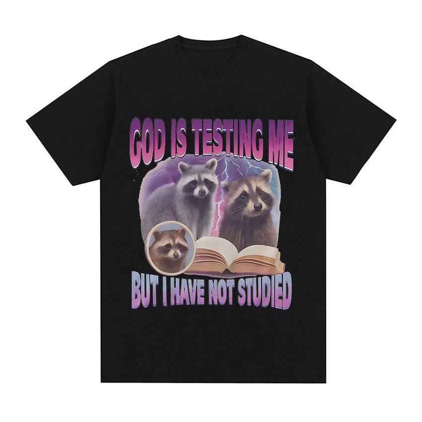 God Is Testing Me But I Have Not Studied TShirt Raccoon Funny Meme Book Graphic TShirt Unisex Women Y2K Vintage Oversized T Shirt