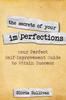 Книга The Secrets of Your Imperfections : Your Perfect Self-Improvement Guide To Attain Success