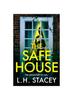 Книга The Safe House : A Gripping, Festive, Holiday Thriller from L H Stacey