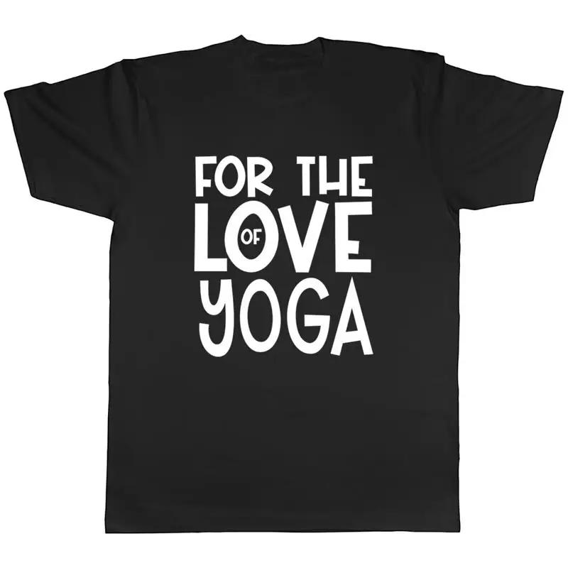 For The Love Of Yoga Unisexs Unisex Tshirt Tee