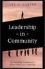The Leadership-in-Community : The Missiology, Community & Ethics of Missional Leadership Book