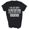 Gen X The Last Great Generation Funny Unisex Shirt Gift