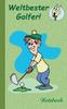 Книга Weltbester Golfer : Motiv Notizbuch, Notebook, Einschreibbuch, Tagebuch, Kritzelbuch Im Praktischen Pocketformat